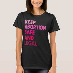 Retro Keep Abortion Safe And Legal Abortion Right T-Shirt