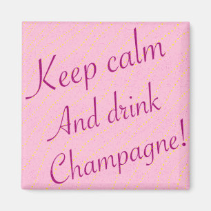 Retro Keep Calm and Drink Champagne Pink Magnet