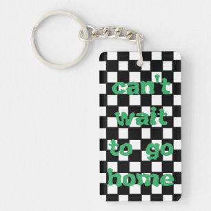 retro key chain - can't wait to go home