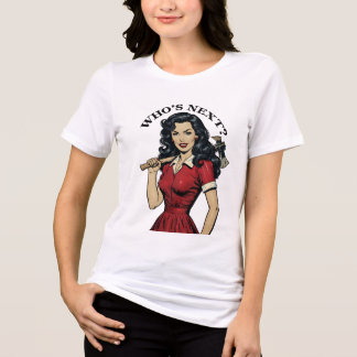 Retro Killer Housewife “Who’s Next?” Tee
