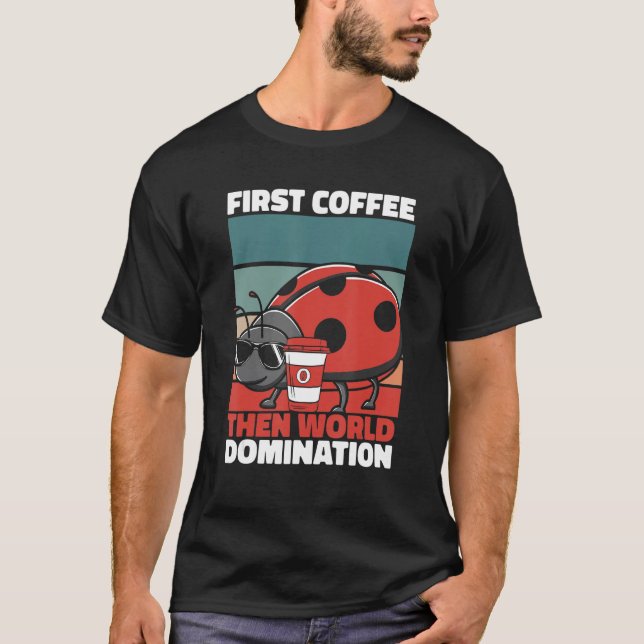 Retro Ladybug Coffee Sunglasses   Entomology Vinta T-Shirt (Front)