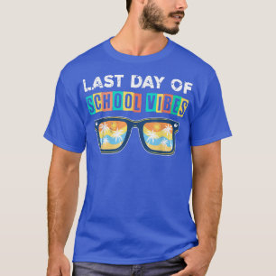 Retro Last Day Of School Vibes Graduation Funny Ou T-Shirt