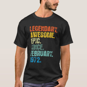 Retro Legendary Since February 1972 T 50 Years Old T-Shirt