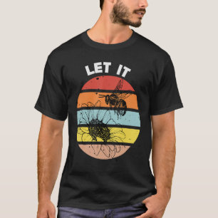 retro Let It Bee Shirt Funny Cute Bee