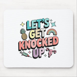 Retro Let’s Get Knocked Up Ivf Fertility Transfer  Mouse Pad