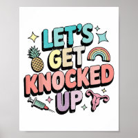 Retro Let’s Get Knocked Up Ivf Fertility Transfer