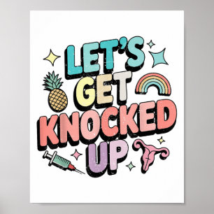 Retro Let’s Get Knocked Up Ivf Fertility Transfer  Poster