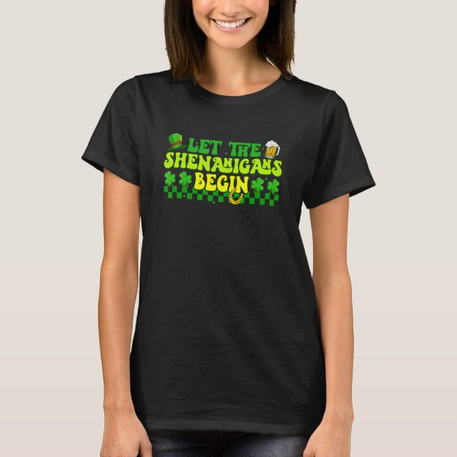 Retro Let The Shenanigans Begin Clovers St Patrick T-Shirt (Front)