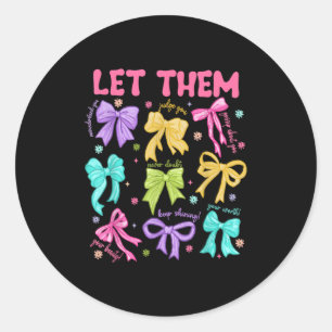 Retro Let Them Jesus Christian Colourful Coquette Classic Round Sticker