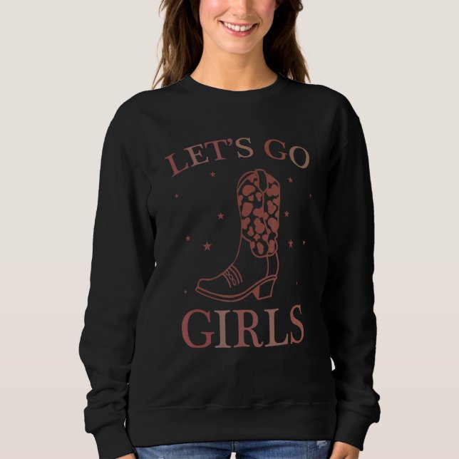 Retro Let's Go Girls Bachelorette Bridal Party Gir Sweatshirt (Front)