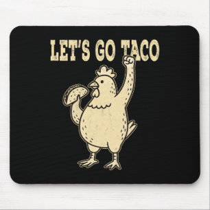 Retro Let's Go Taco Chicken Holding Taco Vintage  Mouse Pad