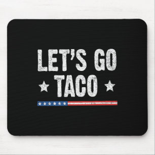 Retro Let's Go Taco Funny Saying Always Chickens O Mouse Pad
