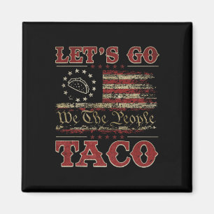 Retro Let's Go Taco Shirt Funny Let's Go Taco For  Magnet