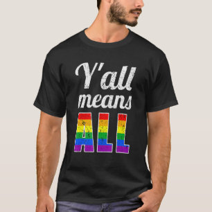 Retro Lgbt Y'all Rainbow Lesbian Gay Ally Pride Me T-Shirt
