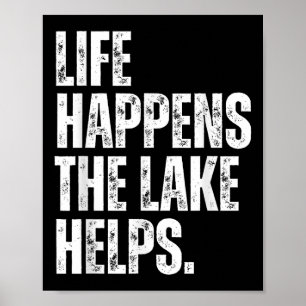 Retro Life Happens The Lake Helps, Funny Hiking Ca Poster