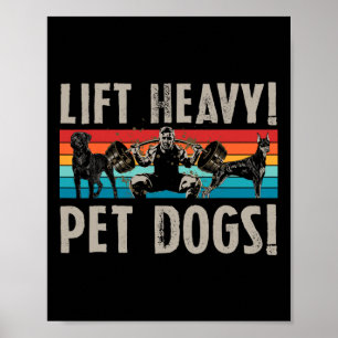 Retro Lift Heavy Pet Dogs Bodybuilding For Weightl Poster