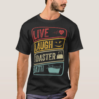 Retro Live Laugh Toaster Bath Skeleton Funny Hallo T-Shirt
