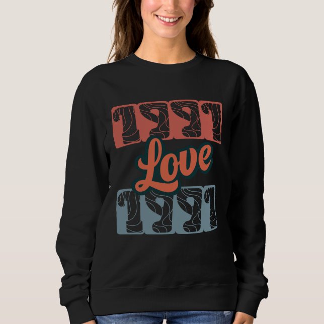 Retro Love 1991 Original Edition Class Perfect Leg Sweatshirt (Front)