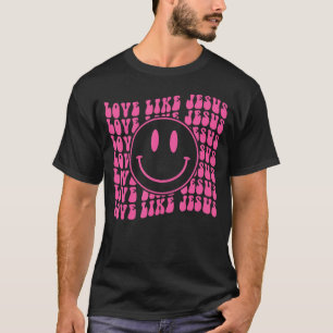 Retro Love Like Jesus Happy Face Aesthetic T-Shirt