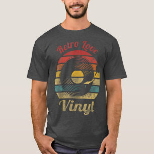Retro Love Vinyl Retro Record Vintage Music T-Shirt
