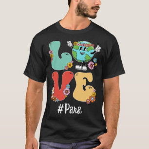 Retro Love World Earth Day 2023 Para T-Shirt