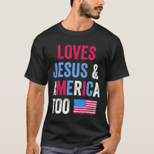 Retro Loves Jesus And America Too 4th Of July Chri T-Shirt