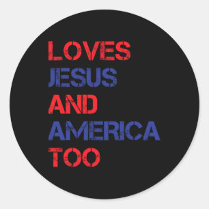 Retro Loves Jesus And America Too Christian 4th Of Classic Round Sticker