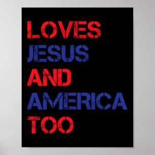 Retro Loves Jesus And America Too Christian 4th Of Poster