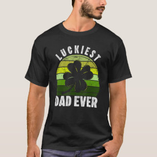 Retro Luckiest Dad Ever Shamrock St Patricks Day F T-Shirt