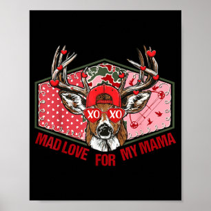 Retro Mad Love For My Mama Deer Hunting Boys Valen Poster