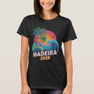 Retro madeira 2026 trip beaching vacay bff mum T-Shirt