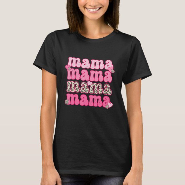 Retro Mama Cute Pink Heart Leopard Happy Valentine T-Shirt (Front)