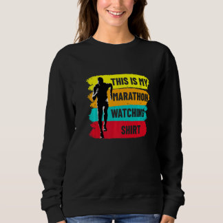Retro Marathoner Runner Running This Is My Maratho Sweatshirt