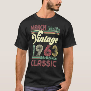Retro March 1963 Vintage Oldie But Goodie 58th Bir T-Shirt