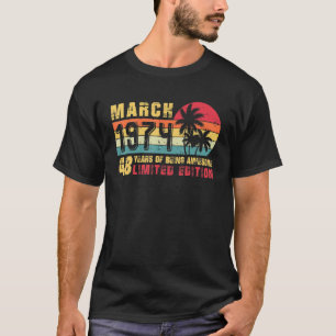 Retro March 1974 48 Years Old  48th B Day T-Shirt