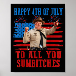 Retro Men Smokey Happy 4th Of July To Crazy Poster