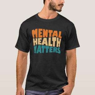 Retro Mental Health Awareness Matters for Women T-Shirt