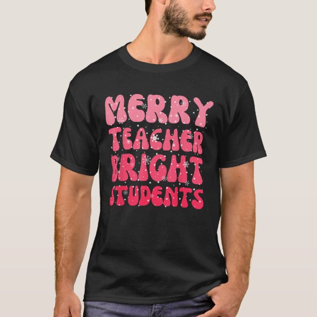 Retro Merry Teacher Bright Students Funny Christma T-Shirt (Front)