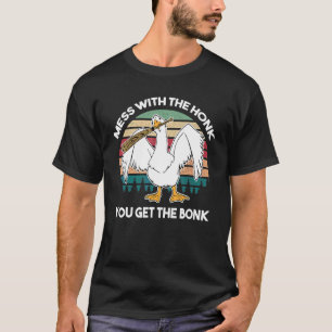 Retro Mess With Honk Get The Bonk Goose Duck Farm T-Shirt