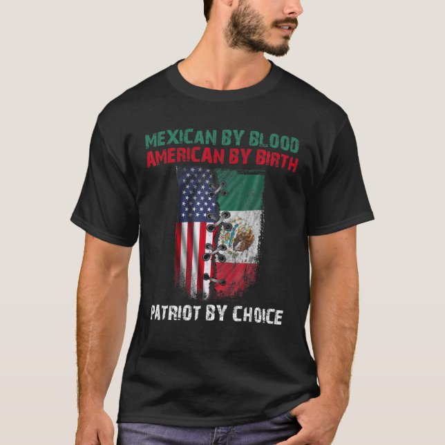 Retro Mexican By Blood American By Birth Patriot B T-Shirt (Front)