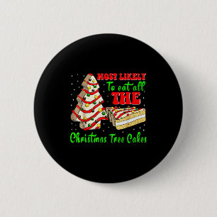 Retro Most Likely To Eat All The Christmas Tree Ca 6 Cm Round Badge