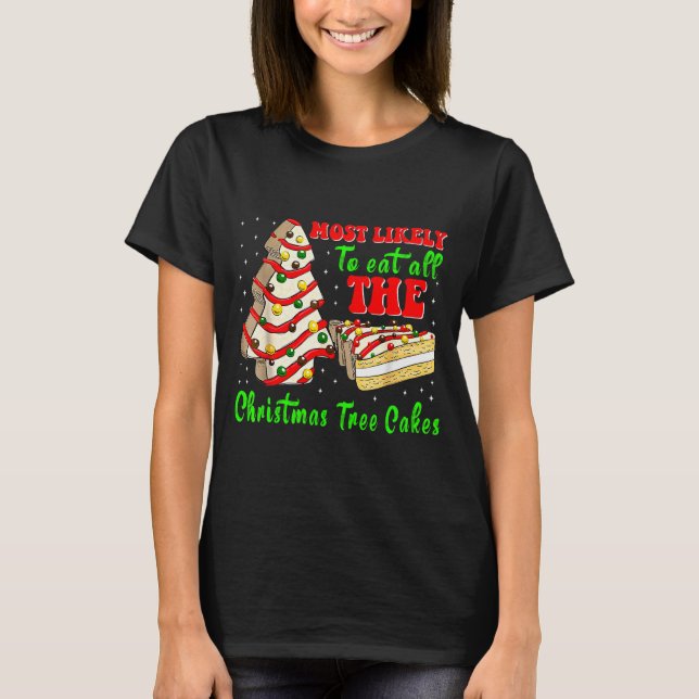 Retro Most Likely To Eat All The Christmas Tree Ca T-Shirt (Front)