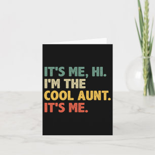 Retro Mothers Day - It's Me Hi I'm The Cool Aunt I Card