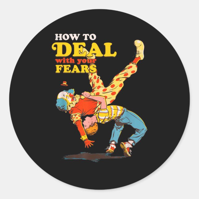 Retro Motivation Quote How To With Your Fears Funn Classic Round Sticker (Front)