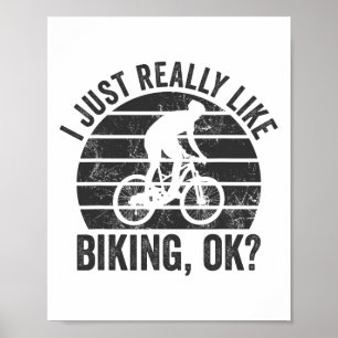 Retro Mountain Bike I Just Really Like Biking Ok B Poster