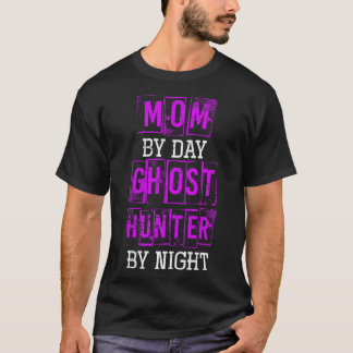 Retro Mum By Day Ghost Hunter By Night Halloween T-Shirt