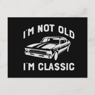 Retro Muscle Car I'm Not Old I'm Classic Postcard