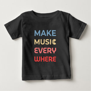 Retro Music Lover Gift – Make Music Everywhere Baby T-Shirt