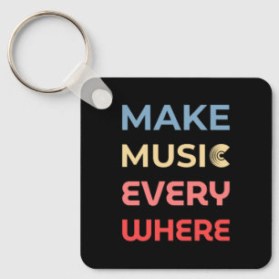 Retro Music Lover Gift – Make Music Everywhere Key Ring