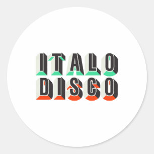 Retro Music Lover Quote Italo Disco Funny Dancing Classic Round Sticker